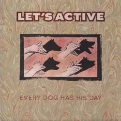 Let's Active : Every Dog Has His Day